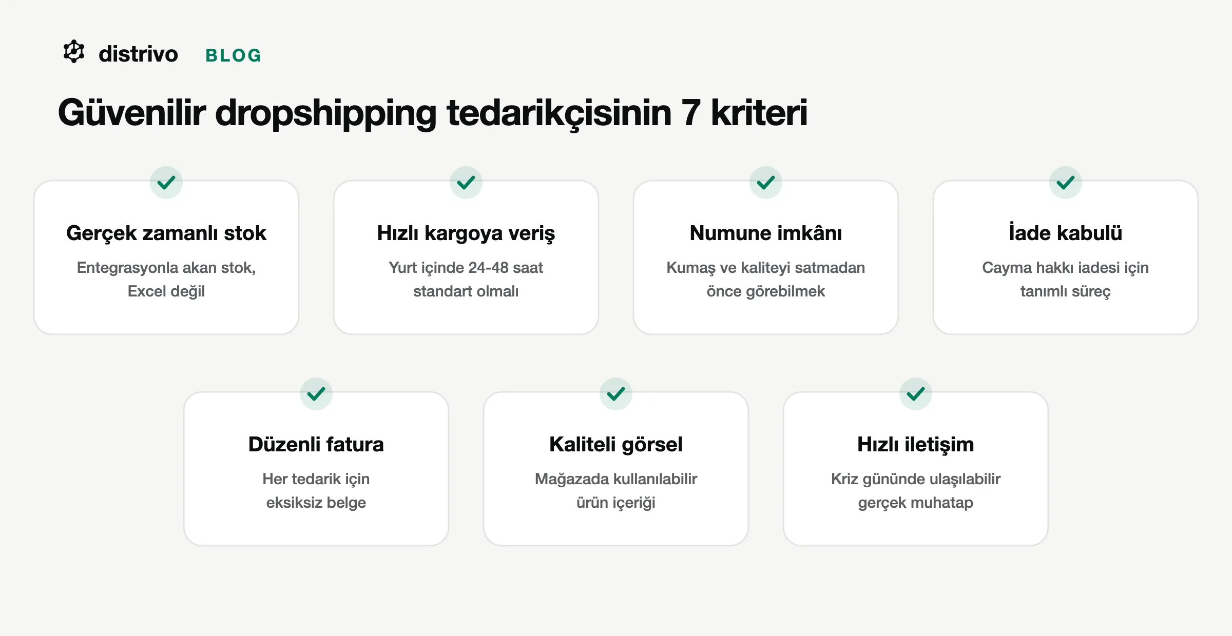 Güvenilir dropshipping tedarikçisinin 7 seçim kriteri: gerçek zamanlı stok, hızlı kargoya veriş, numune imkânı, iade kabulü, düzenli fatura, kaliteli görsel ve hızlı iletişim
