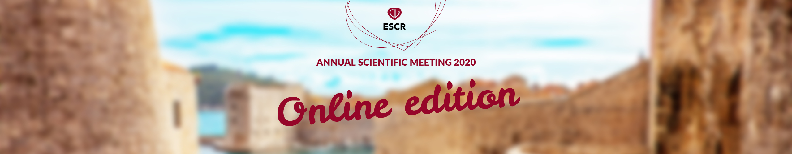 The banner to welcome you to ESCR Annual Scientific Meeting 2020