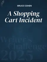 A Shopping Cart Incident by Bruce Cohen - book cover image