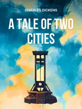 Cover of the book A Tale of Two Cities by Charles Dickens designed by Fabuly - a free classic audiobooks app.