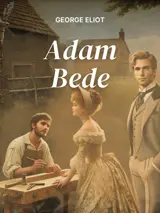 Cover of the book Adam Bede by George Eliot, designed by Fabuly - a free classic audiobooks app.