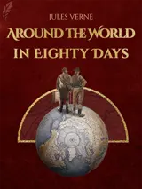 Cover of the book Around the World in Eighty Days by Jules Verne, designed by Fabuly - a free classic audiobooks app.