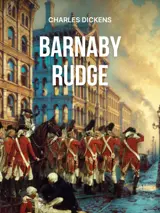 Cover of the book Barnaby Rudge: A Tale of the Riots of 'Eighty by Charles Dickens, designed by Fabuly - a free classic audiobooks app.