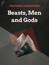 Cover of the book Beasts, Men and Gods by Ferdynand Antoni Ossendowski, designed by Fabuly - a free classic audiobooks app.