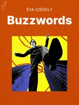 Cover of the book Buzzwords by Éva Székely, designed by Fabuly - a free classic audiobooks app.