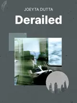 Cover of the book Derailed by Joeyta Dutta, designed by Fabuly - a free classic audiobooks app.
