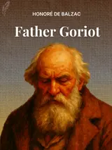 Cover of the book Father Goriot by Honoré de Balzac, designed by Fabuly - a free classic audiobooks app.