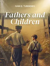 Cover of the book Fathers and Children by Ivan Sergeevich Turgenev, designed by Fabuly - a free classic audiobooks app.