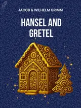 Cover of the book Hansel and Gretel by Jacob Grimm and Wilhelm Grimm, designed by Fabuly - a free classic audiobooks app.