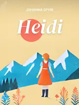 Cover of the book Heidi by Johanna Spyri, designed by Fabuly - a free classic audiobooks app.