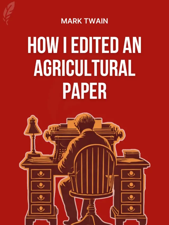 Illustration for the Cover of the Book 'How I Edited an Agricultural Paper' by Mark Twain.