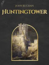 Cover of the book Huntingtower by John Buchan, designed by Fabuly - a free classic audiobooks app.