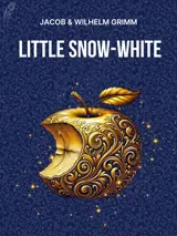 Cover of the book Little Snow-White by Jacob Grimm and Wilhelm Grimm, designed by Fabuly - a free classic audiobooks app.