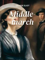 Cover of the book Middlemarch by George Eliot, designed by Fabuly - a free classic audiobooks app.