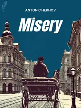 Cover of the book Misery by Anton Chekhov, designed by Fabuly - a free classic audiobooks app.
