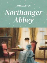 Cover of the book Northanger Abbey by Jane Austen, designed by Fabuly - a free classic audiobooks app.