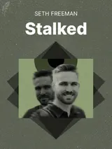 Cover of the book Stalked by Seth Freeman, designed by Fabuly - a free classic audiobooks app.