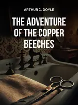 Cover of the book The Adventure of the Copper Beeches by Arthur Conan Doyle, designed by Fabuly - a free classic audiobooks app.