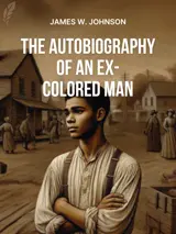 Cover of the book The Autobiography of an Ex-Colored Man by James Weldon Johnson, designed by Fabuly - a free classic audiobooks app.