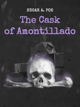 Cover of the book The Cask of Amontillado by Edgar Allan Poe, designed by Fabuly - a free classic audiobooks app.