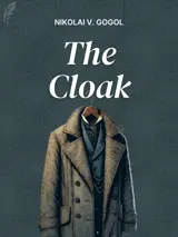 Cover of the book The Cloak by Nikolai Vasilevich Gogol, designed by Fabuly - a free classic audiobooks app.