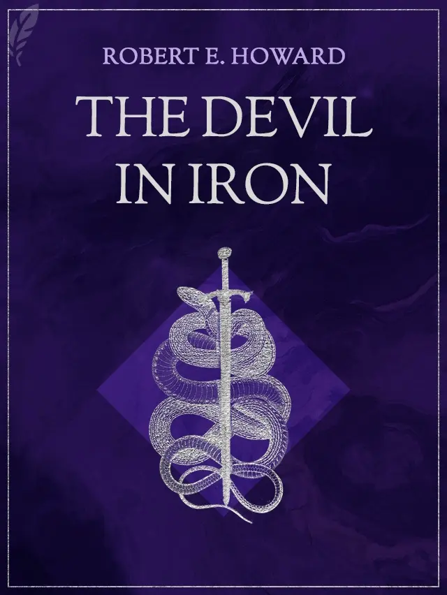 Illustration for the Cover of the Book 'The Devil in Iron' by Robert E. Howard.