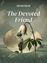 Cover of the book The Devoted Friend by Oscar Wilde, designed by Fabuly - a free classic audiobooks app.