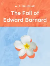 Cover of the book The Fall of Edward Barnard by W. Somerset Maugham, designed by Fabuly - a free classic audiobooks app.