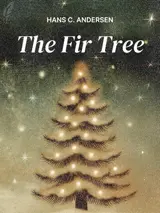 Cover of the book The Fir Tree by Hans Christian Andersen, designed by Fabuly - a free classic audiobooks app.