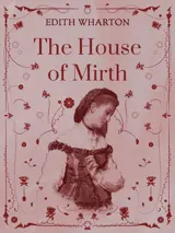 Cover of the book The House of Mirth by Edith Wharton, designed by Fabuly - a free classic audiobooks app.