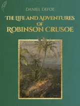 Cover of the book The Life and Adventures of Robinson Crusoe by Daniel Defoe, designed by Fabuly - a free classic audiobooks app.