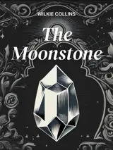 Cover of the book The Moonstone by Wilkie Collins, designed by Fabuly - a free classic audiobooks app.