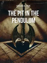 Cover of the book The Pit and the Pendulum by Edgar Allan Poe, designed by Fabuly - a free classic audiobooks app.