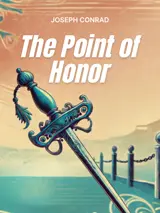 Cover of the book The Point Of Honor by Joseph Conrad, designed by Fabuly - a free classic audiobooks app.