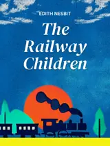 Cover of the book The Railway Children by E. Nesbit, designed by Fabuly - a free classic audiobooks app.