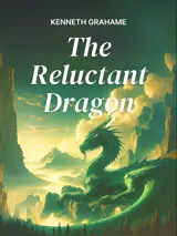 Cover of the book The Reluctant Dragon by Kenneth Grahame designed by Fabuly - a free classic audiobooks app.