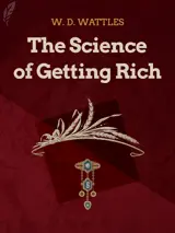 Cover of the book The Science of Getting Rich by W. D. Wattles, designed by Fabuly - a free classic audiobooks app.