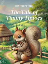 Cover of the book The Tale of Timmy Tiptoes by Beatrix Potter, designed by Fabuly - a free classic audiobooks app.