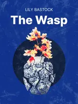 Cover of the book The Wasp by Lily Bastock, designed by Fabuly - a free classic audiobooks app.