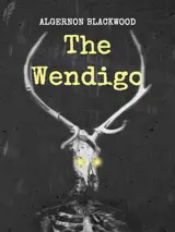 Cover of the book The Wendigo by Algernon Blackwood, designed by Fabuly - a free classic audiobooks app.