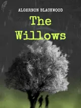 Cover of the book The Willows by Algernon Blackwood, designed by Fabuly - a free classic audiobooks app.