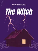 Cover of the book The Witch by Anton Chekhov, designed by Fabuly - a free classic audiobooks app.