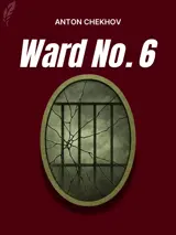 Cover of the book Ward No. 6 by Anton Chekhov, designed by Fabuly - a free classic audiobooks app.