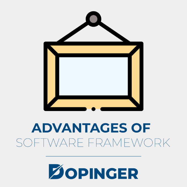 advantages of software framework