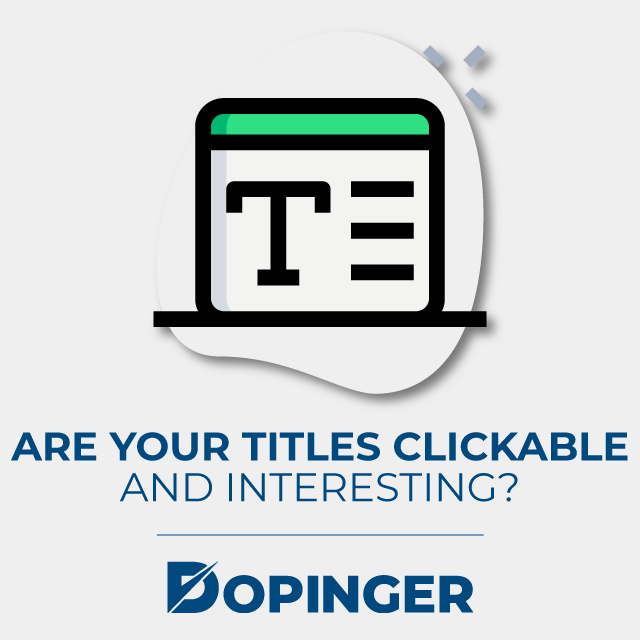 are your titles clickable and interesting