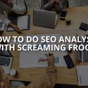 How to Do SEO Analysis With Screaming Frog?
