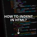How to Indent in HTML? (Simple Guide)