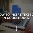 How to Insert Textbox In Google Docs?