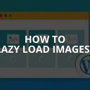 How to Lazy Load Images? (With Different Techniques)