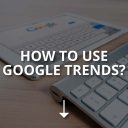 How to Use Google Trends? (In 5 Ways)